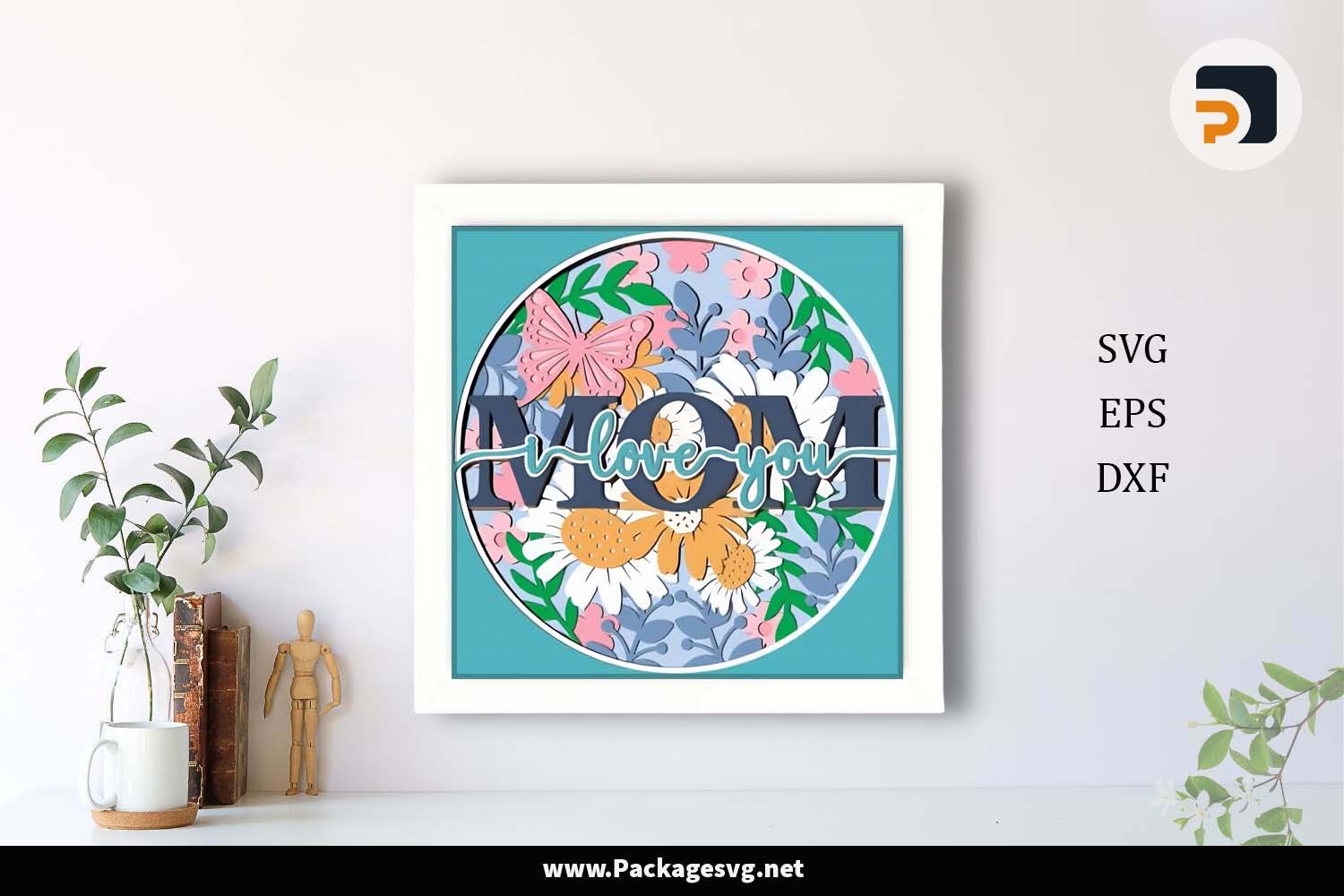 3D Mom I Love You Shadow Box SVG