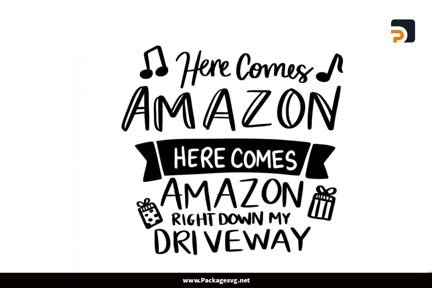 Here Comes Amazon SVG PNG EPS DXF PDF JPG AI