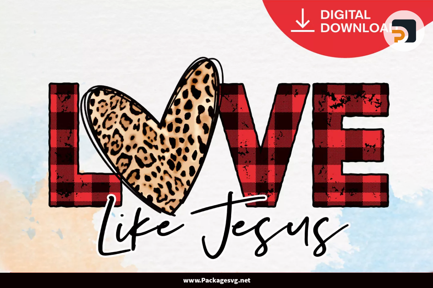 Love Like Jesus SVG PNG EPS DXF PDF