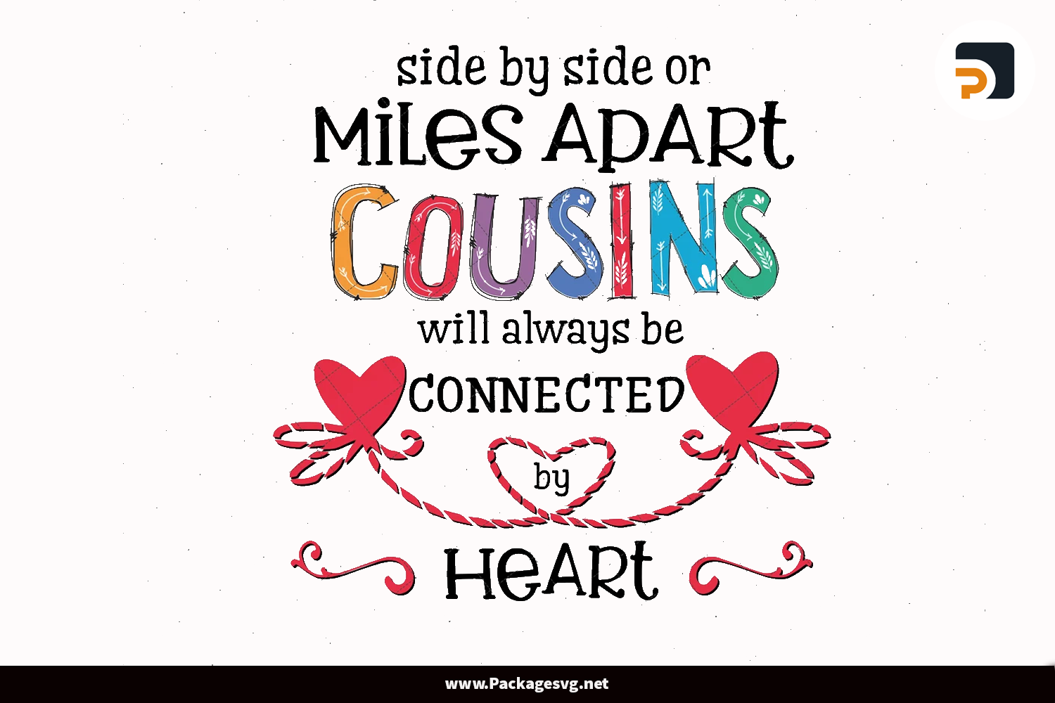 Side By Side Or Miles Apart Cousins Will Always Be Connected By Heart PNG LB0554KP