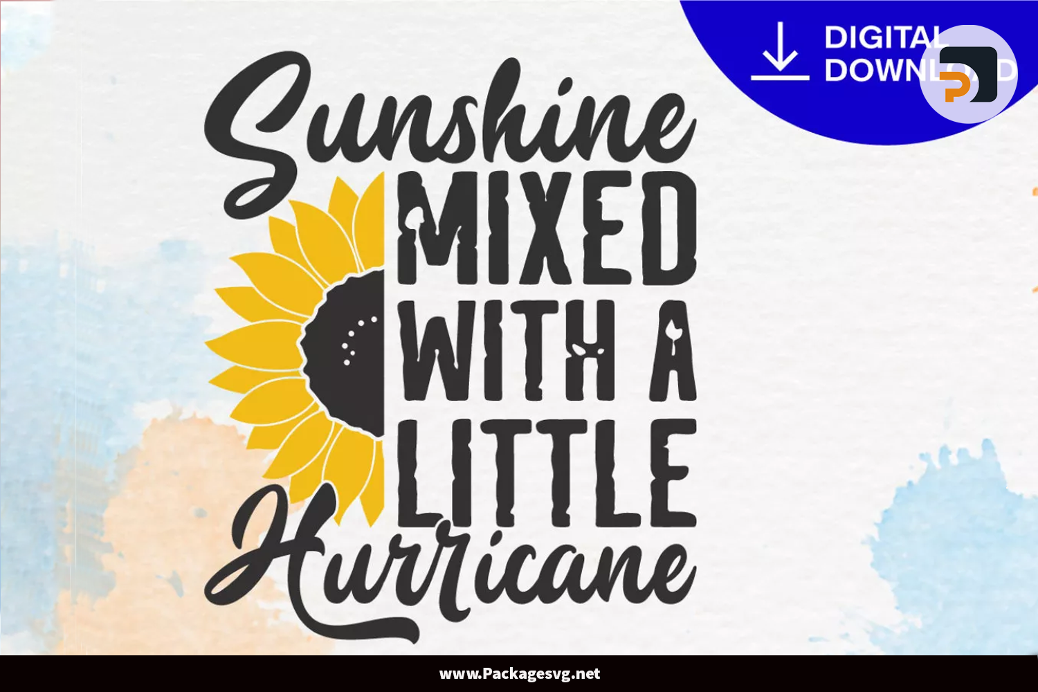 Sunshine Mixed With A Little Hurricane SVG PNG DXF EPS