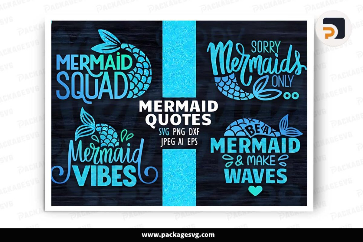 Mermaid SVG Bundle, Mermaid Quotes Design Free Download