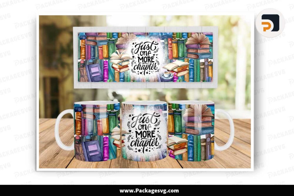 Just One More Chapter PNG, 11oz 15oz Mug Wrap LLUCY0QU