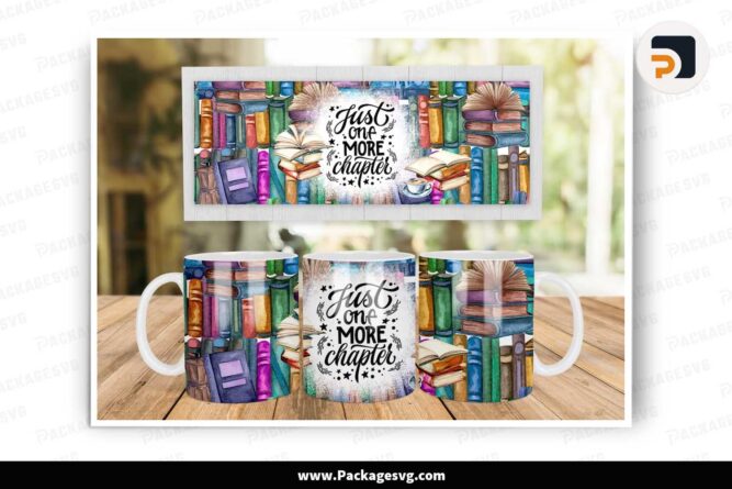 Just One More Chapter PNG, 11oz 15oz Mug Wrap LLUCY0QU