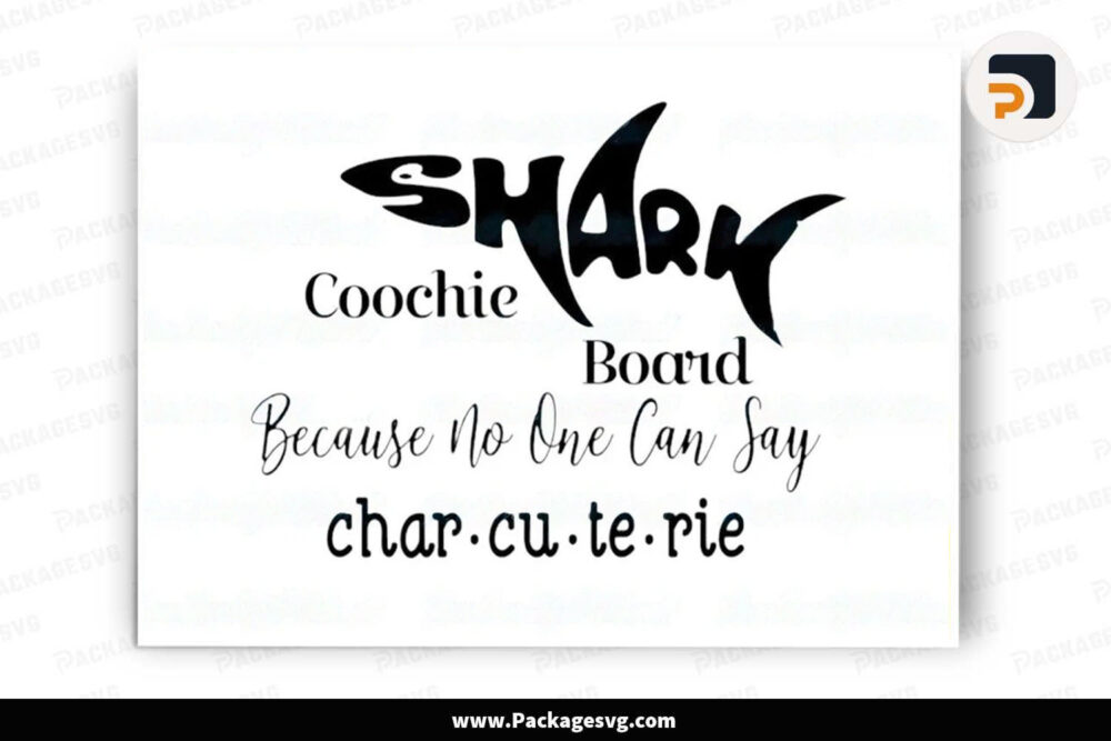 Shark Coochie Board, Because No One Can Say Charcuterie PNG Digital File