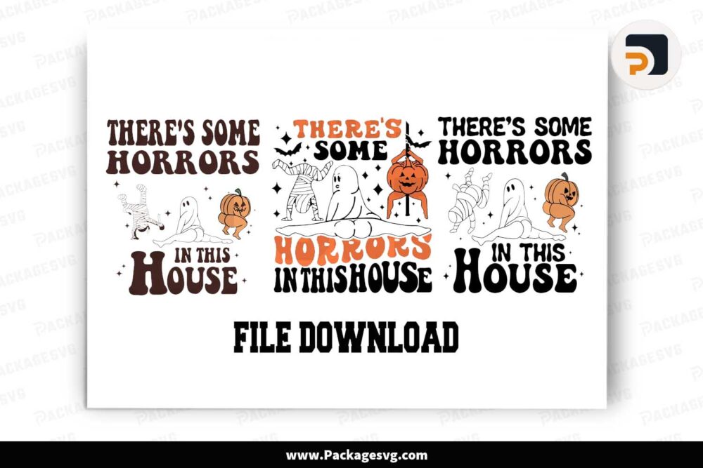 There's Some Horrors In This House SVG Bundle, 3 Funny Halloween Designs LMOKRQ20