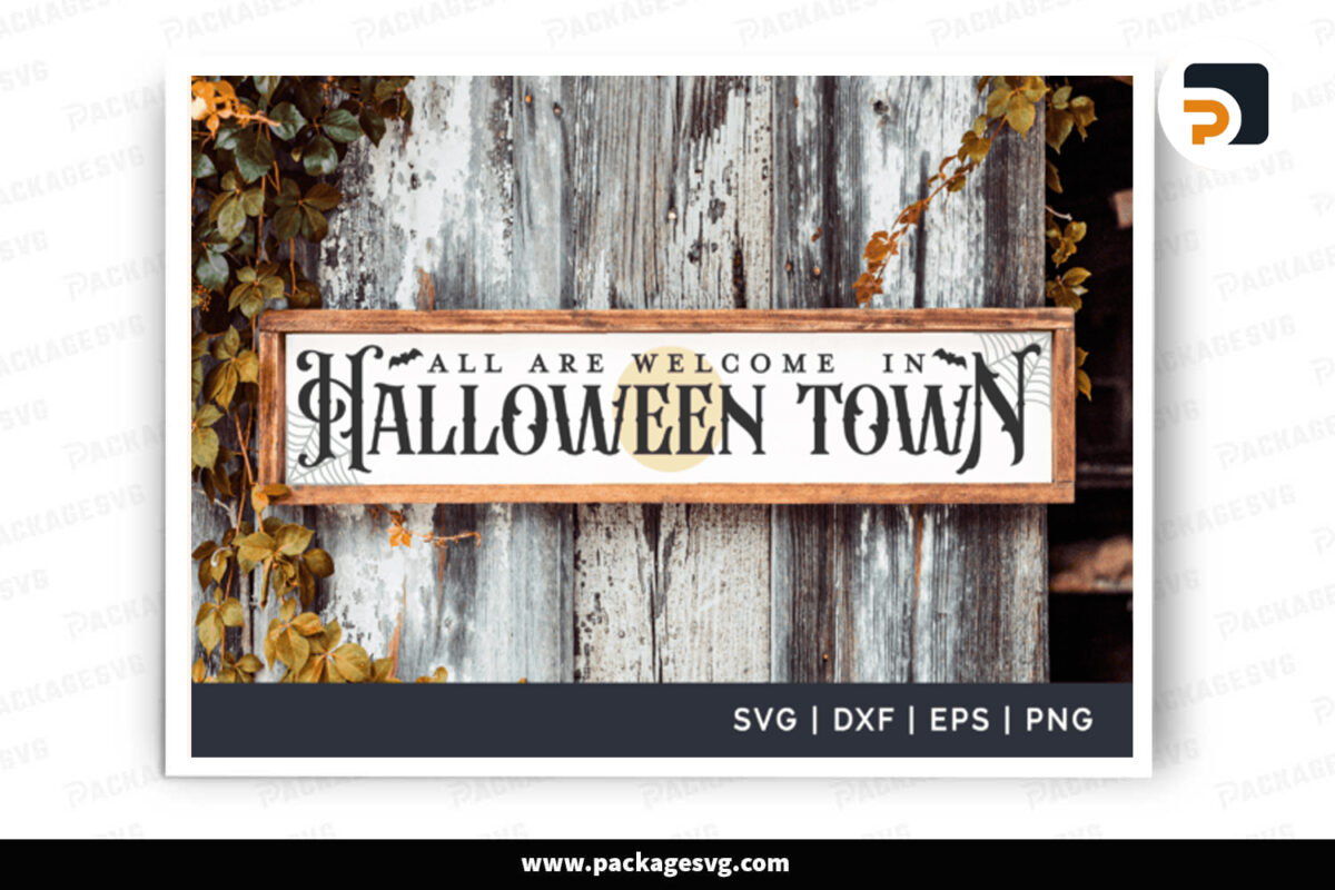 All Are Welcome in Halloween Town SVG, Halloween Cut File Free Download