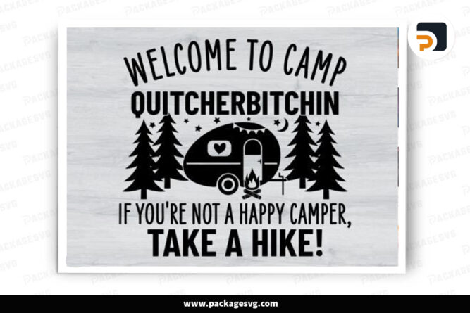 Camp Quitcherbitchin SVG, Funny Camp Quote Design LNO1ZB23