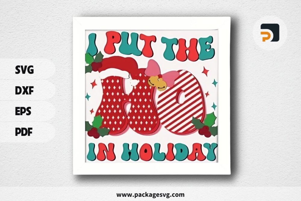 3D I Put The Ho In Holiday Shadowbox, Christmas SVG Paper Cut File LQELE0K1 (1)
