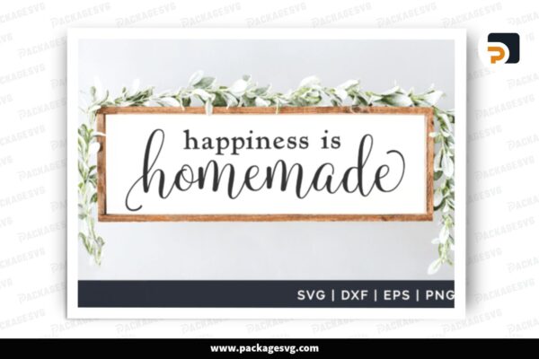 Happiness Is Homemade, SVG Cut File Free Download