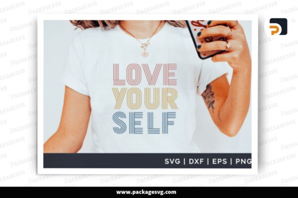 Love Yourself, Shirt SVG Design Free Download