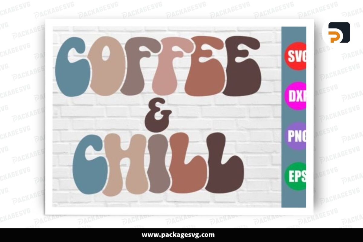 Retro Coffee And Chill SVG Design Free Download