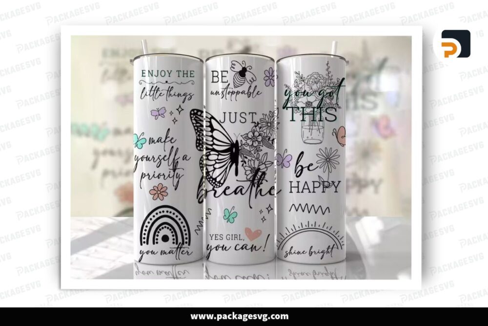 Butterflies Just Breathe Sublimation Design, Positive Affirmations 20oz Skinny Tumbler Wrap (1)