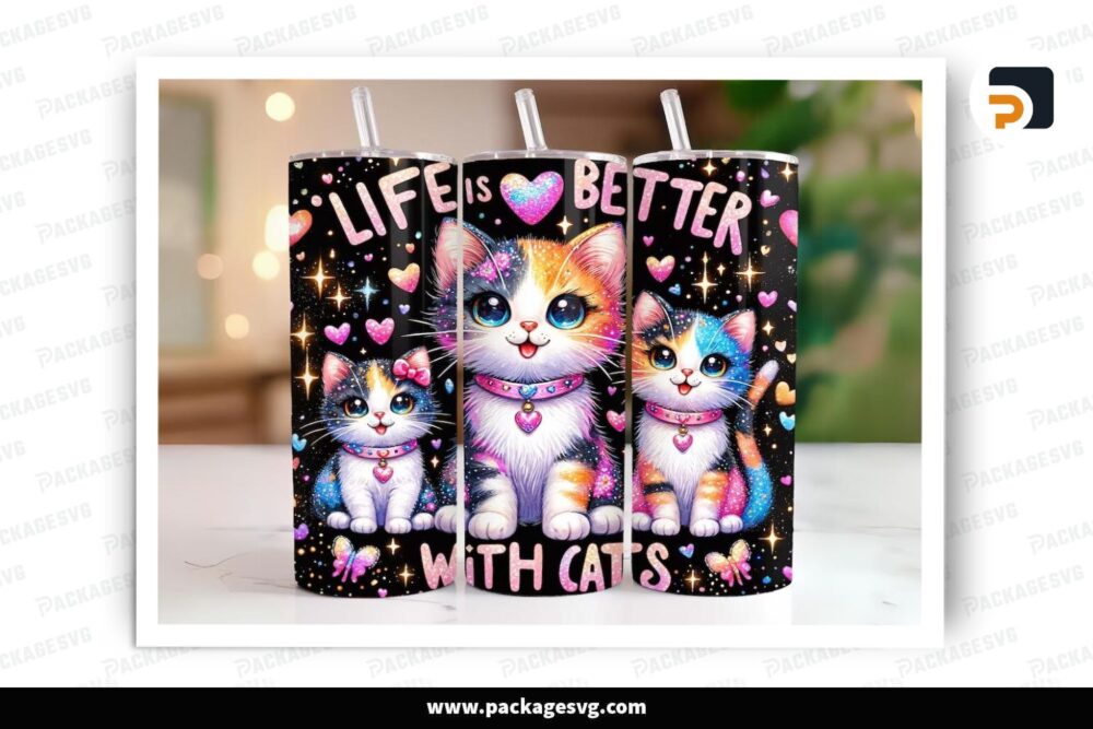 Life Is Better With Cats Sublimation, 20oz Skinny Tumbler Wrap (1)